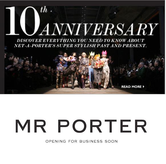 Net-a-Porter a implinit 10 ani, se anunta lansarea siteului Mr. Porter